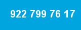 922 799 76 17